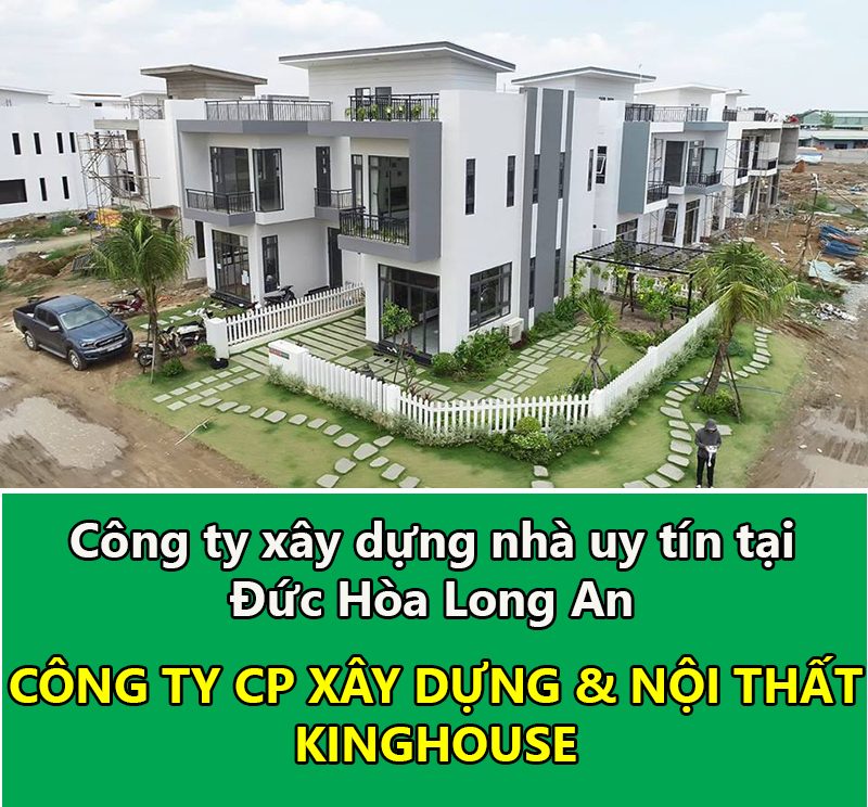 Cong Ty Xay Dung Nha Tai Duc Hoa Long An 1